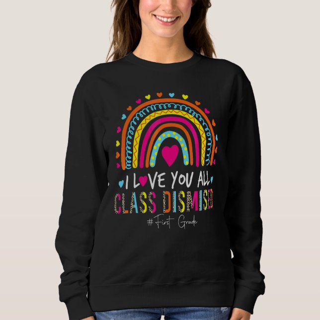 Rainbow I Liebe You Class Sweatshirt (Vorderseite)