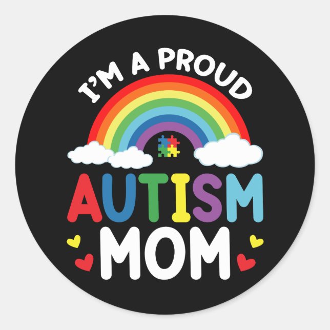 Rainbow I'm A Proud Autism Mom Autism Awareness Runder Aufkleber (Vorderseite)