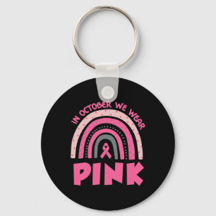 Rainbow In October We Wear Pink Breast Cancer Awar Schlüsselanhänger