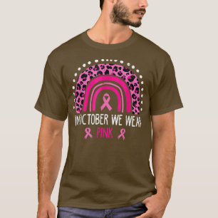 Rainbow In October We Wear Pink Breast Cancer Awar T-Shirt