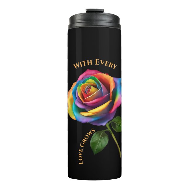 Rainbow Long Stem Rose mit jeder Rose Liebe wächst Thermosbecher (Vorderseite)