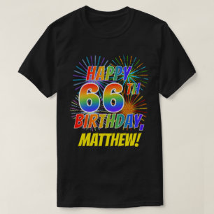 Rainbow Look FAPPY 66. GEBURTSTAG; Feuerwerk + Nam T-Shirt
