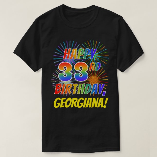 Rainbow Look GLÜCKLICH 33. GEBURTSTAG; Feuerwerk + T-Shirt (Design vorne)