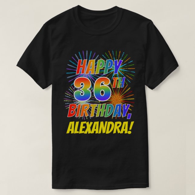 Rainbow Look glücklich 36. GEBURTSTAG; Feuerwerk + T-Shirt (Design vorne)