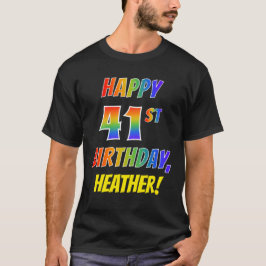 Rainbow Look GLÜCKLICH 41. GEBURTSTAG + Individuel T-Shirt