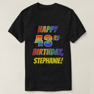 Rainbow Look GLÜCKLICH 43. GEBURTSTAG + Individuel T-Shirt