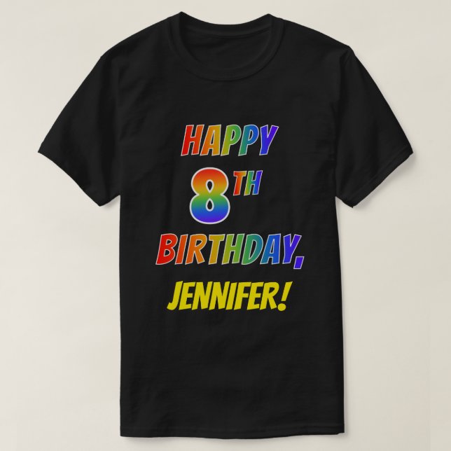 Rainbow Look GLÜCKLICH 8. GEBURTSTAG + Individuell T-Shirt (Design vorne)