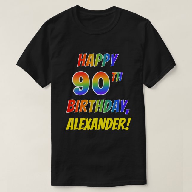 Rainbow Look GLÜCKLICH 90. GEBURTSTAG + Individuel T-Shirt (Design vorne)