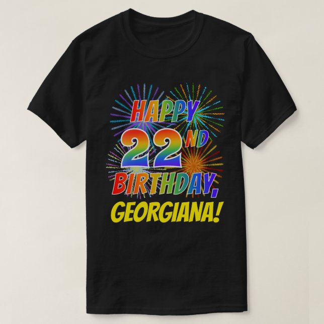 Rainbow Look HAPPY 22. GEBURTSTAG; Feuerwerk + Nam T-Shirt (Design vorne)
