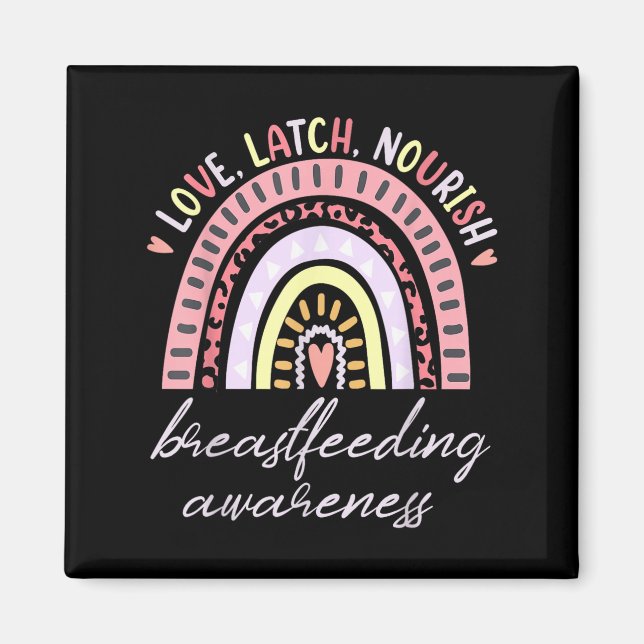 Rainbow Love Latch Nourish Breastfeeding Awareness Magnet (Vorne)