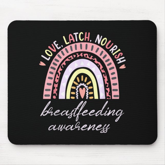 Rainbow Love Latch Nourish Breastfeeding Awareness Mousepad (Vorne)