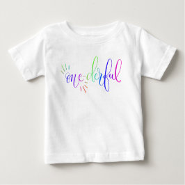 Rainbow Onederful First Birthday Colorful Baby T-S Baby T-shirt