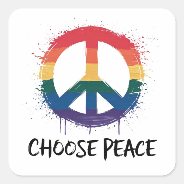 Rainbow Peace Sign mit "Choose Peace" Text Quadratischer Aufkleber (Vorderseite)
