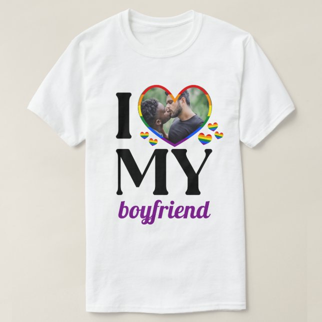 Rainbow Pride I Heart My Boyfriend Add Foto T-Shirt (Design vorne)