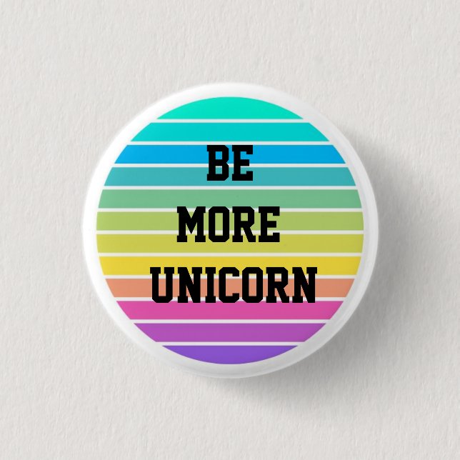 RAINBOW SEIN MEHR UNICORN BUTTON-SCHALTFLÄCHE ABZE BUTTON (Vorderseite)
