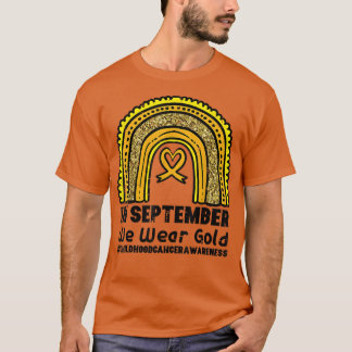 Rainbow September Wir tragen Gold Childhood Cancaw T-Shirt