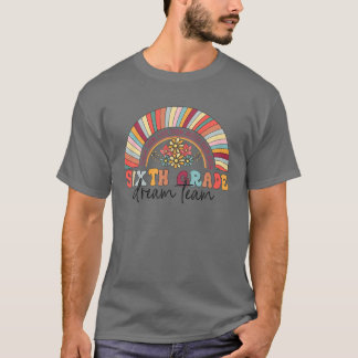 Rainbow Sixth Grade Team 6th Grade Teacher Student T-Shirt