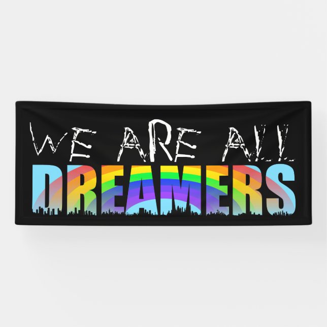 Rainbow Skyline Daca Dreamer 1 Banner (Horizontal)