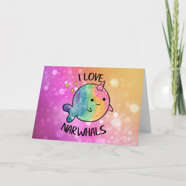 Rainbow Sparkle I Liebe Narwhal Karte (Vorderseite)