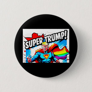 Rainbow Super Trump - Vintager Pop Art Print Button