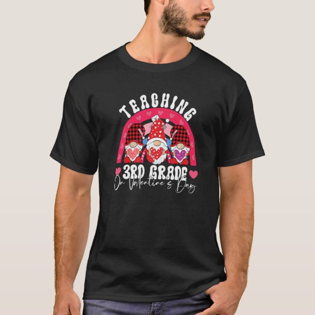 Rainbow Teaching 3RD GRADE On Valentine's Day Teac T-Shirt (Vorderseite)