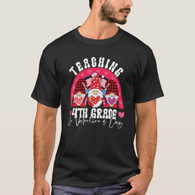 Rainbow Teaching 4TH GRADE On Valentine's Day Teac T-Shirt (Vorderseite)