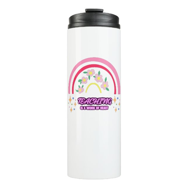 Rainbow Teaching ist ein Werk des Herzens Thermosbecher (Vorderseite)