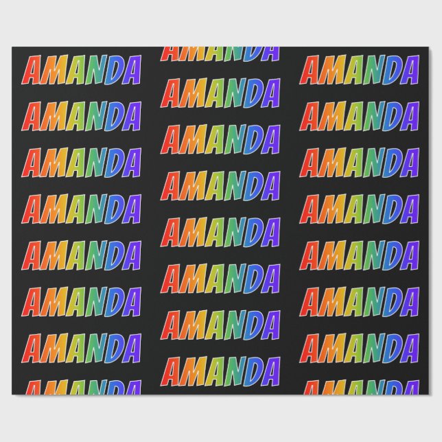 Rainbow Vorname "AMANDA"; Fun & Colorful Geschenkpapier (Flach)