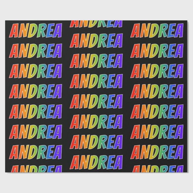 Rainbow Vorname "ANDREA"; Fun & Colorful Geschenkpapier (Flach)