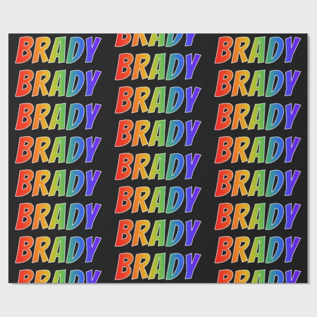 Rainbow Vorname "BRADY"; Fun & Colorful Geschenkpapier (Flach)