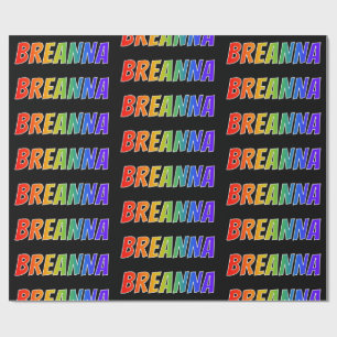 Rainbow Vorname "BREANNA"; Fun & Colorful Geschenkpapier