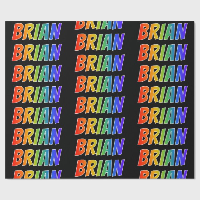 Rainbow Vorname "BRIAN"; Fun & Colorful Geschenkpapier (Flach)