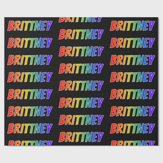 Rainbow Vorname "BRITTNEY"; Fun & Colorful Geschenkpapier (Flach)