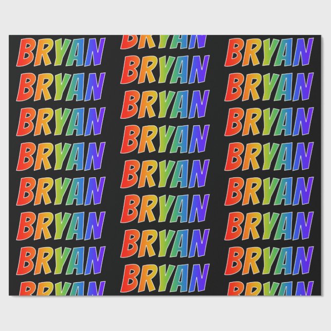Rainbow Vorname "BRYAN"; Fun & Colorful Geschenkpapier (Flach)