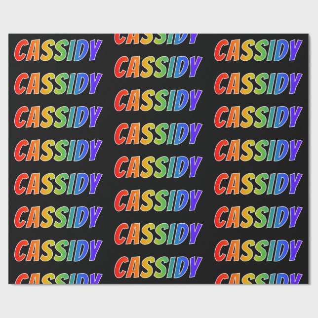 Rainbow Vorname "CASSIDY"; Fun & Colorful Geschenkpapier (Flach)