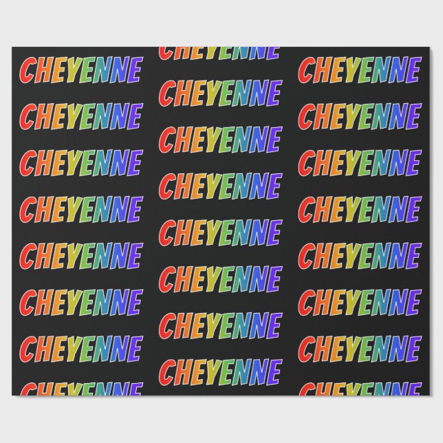 Rainbow Vorname "CHEYENNE"; Fun & Colorful Geschenkpapier (Flach)