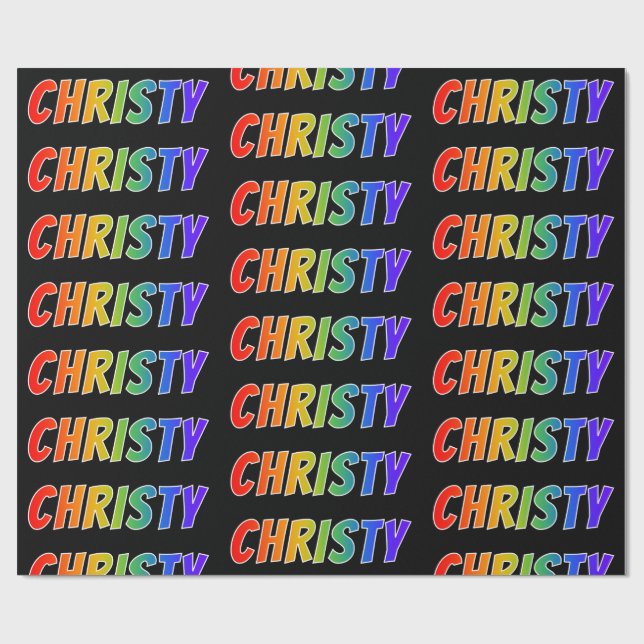 Rainbow Vorname "CHRISTY"; Fun & Colorful Geschenkpapier (Flach)