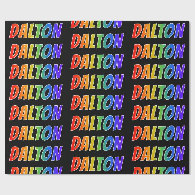 Rainbow Vorname "DALTON"; Fun & Colorful Geschenkpapier (Flach)