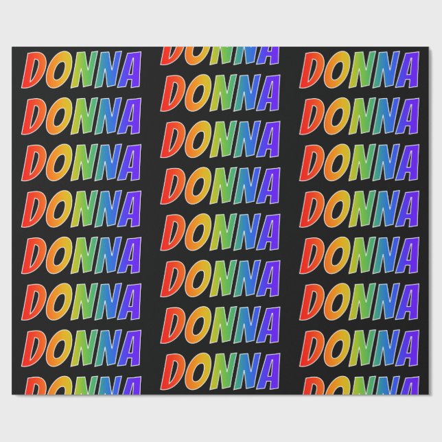 Rainbow Vorname "DONNA"; Fun & Colorful Geschenkpapier (Flach)