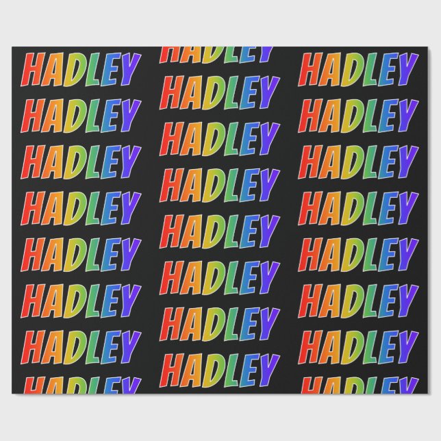 Rainbow Vorname "HADLEY"; Fun & Colorful Geschenkpapier (Flach)