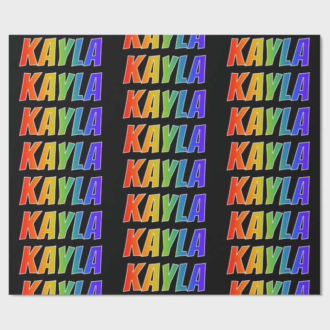 Rainbow Vorname "KAYLA"; Fun & Colorful Geschenkpapier (Flach)