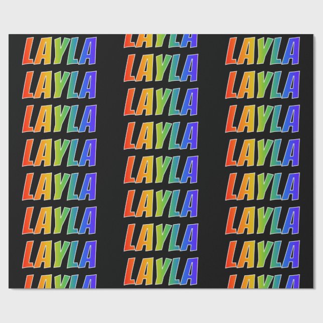 Rainbow Vorname "LAYLA"; Fun & Colorful Geschenkpapier (Flach)