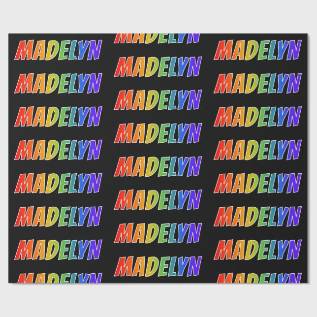 Rainbow Vorname "MADELYN"; Fun & Colorful Geschenkpapier (Flach)