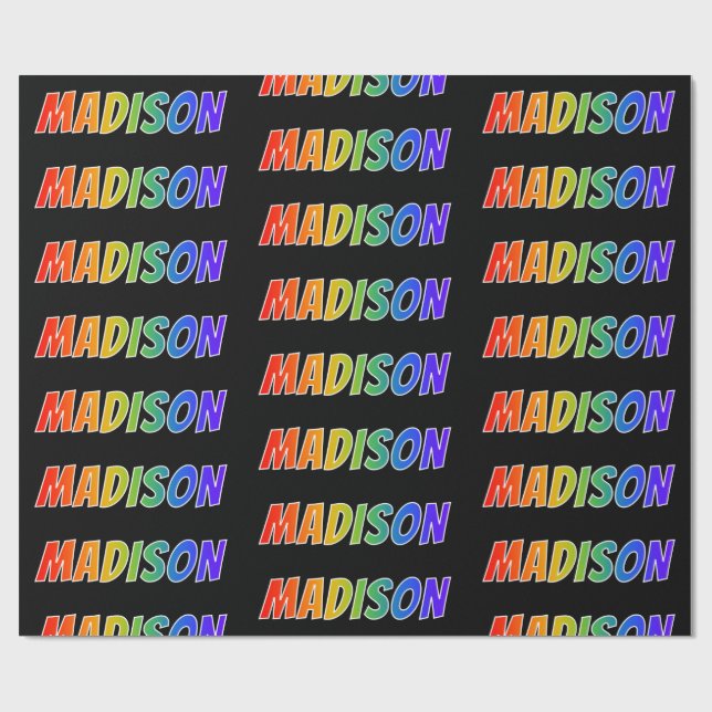 Rainbow Vorname "MADISON"; Fun & Colorful Geschenkpapier (Flach)