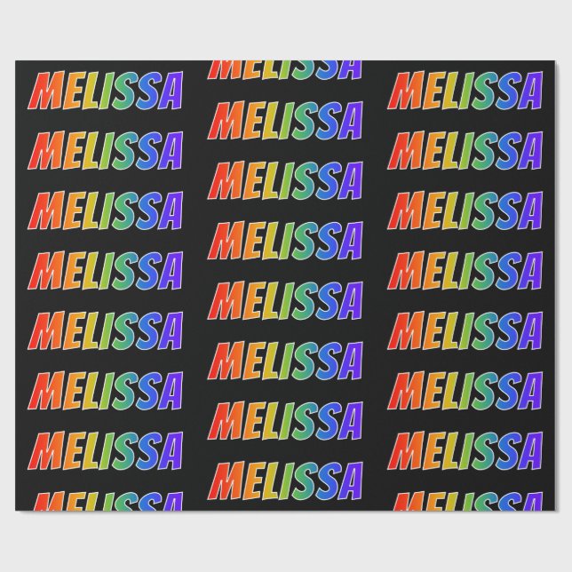 Rainbow Vorname "MELISSA"; Fun & Colorful Geschenkpapier (Flach)