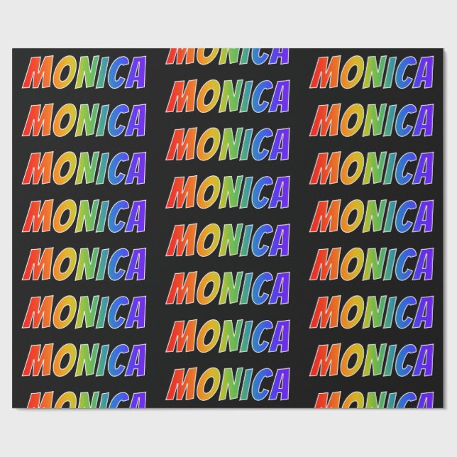 Rainbow Vorname "MONICA"; Fun & Colorful Geschenkpapier (Flach)