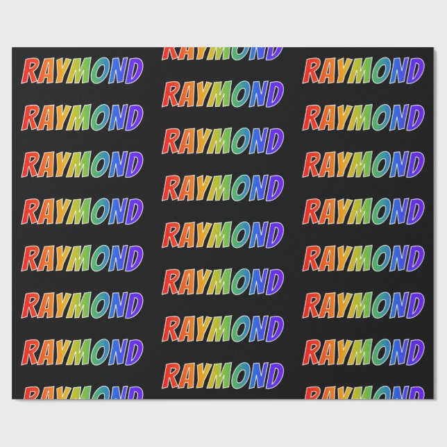 Rainbow Vorname "RAYMOND"; Fun & Colorful Geschenkpapier (Flach)