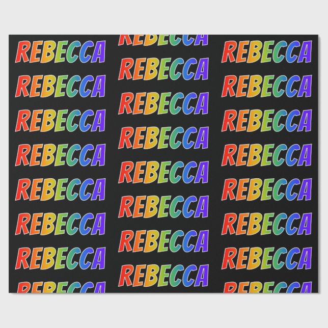 Rainbow Vorname "REBECCA"; Fun & Colorful Geschenkpapier (Flach)