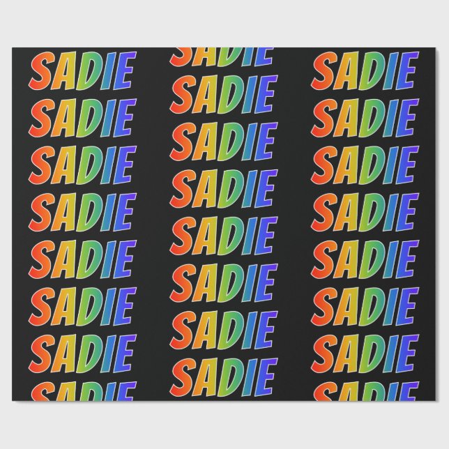 Rainbow Vorname "SADIE"; Fun & Colorful Geschenkpapier (Flach)