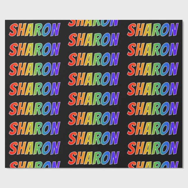 Rainbow Vorname "SHARON"; Fun & Colorful Geschenkpapier (Flach)